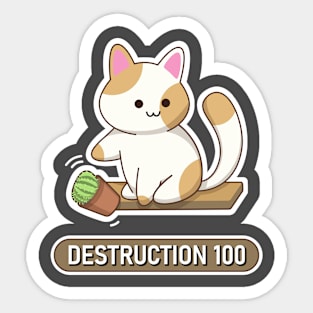 Cat of destruction Sticker